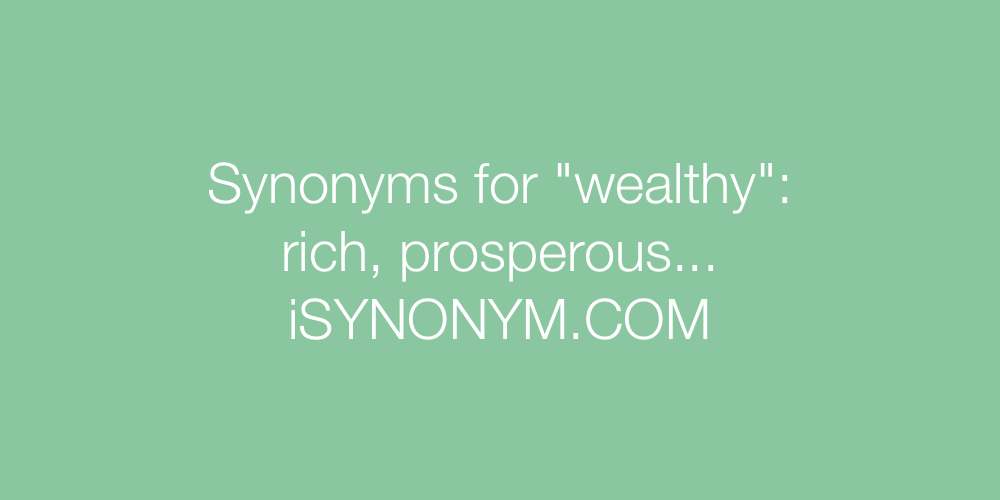 Synonyms wealthy