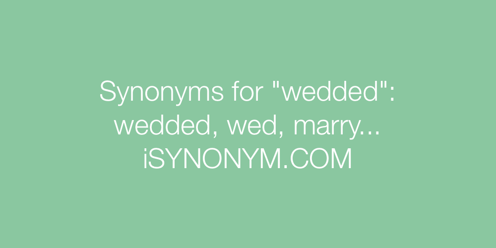 Synonyms wedded