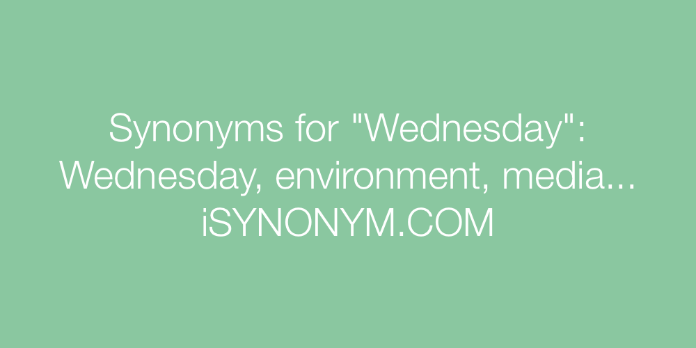 Synonyms Wednesday