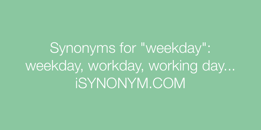 Synonyms weekday
