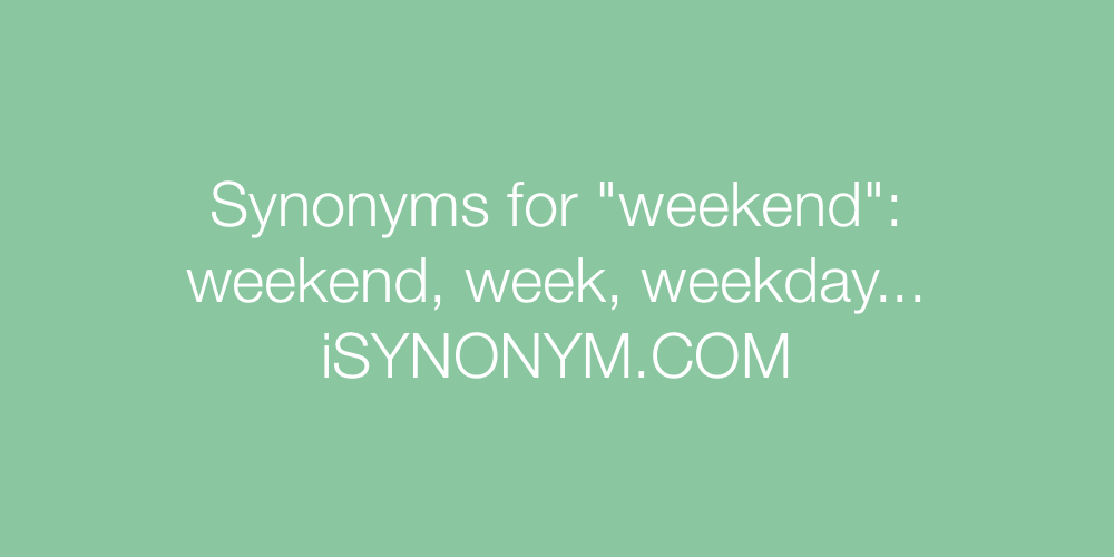Synonyms weekend