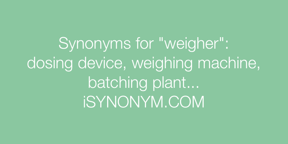 Synonyms weigher