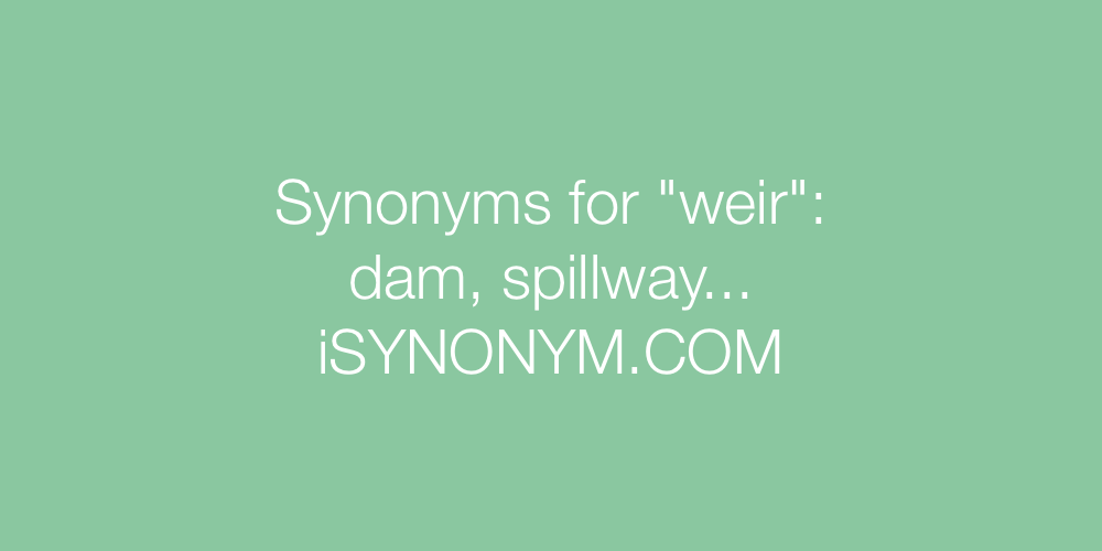 Synonyms weir