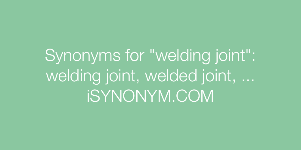 Synonyms welding joint
