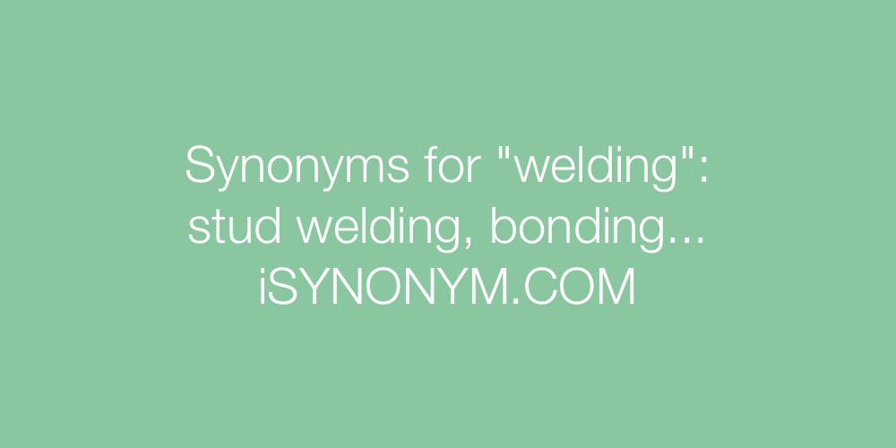 Synonyms welding