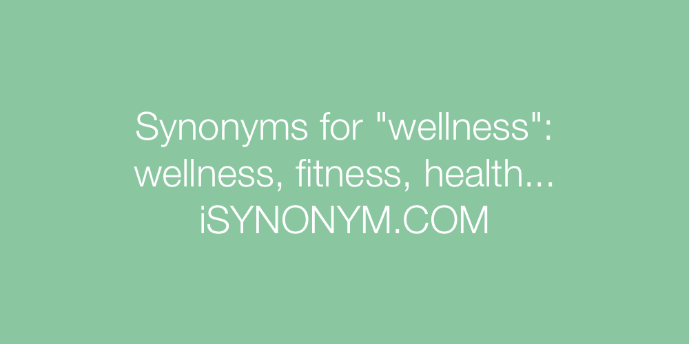 Synonyms wellness