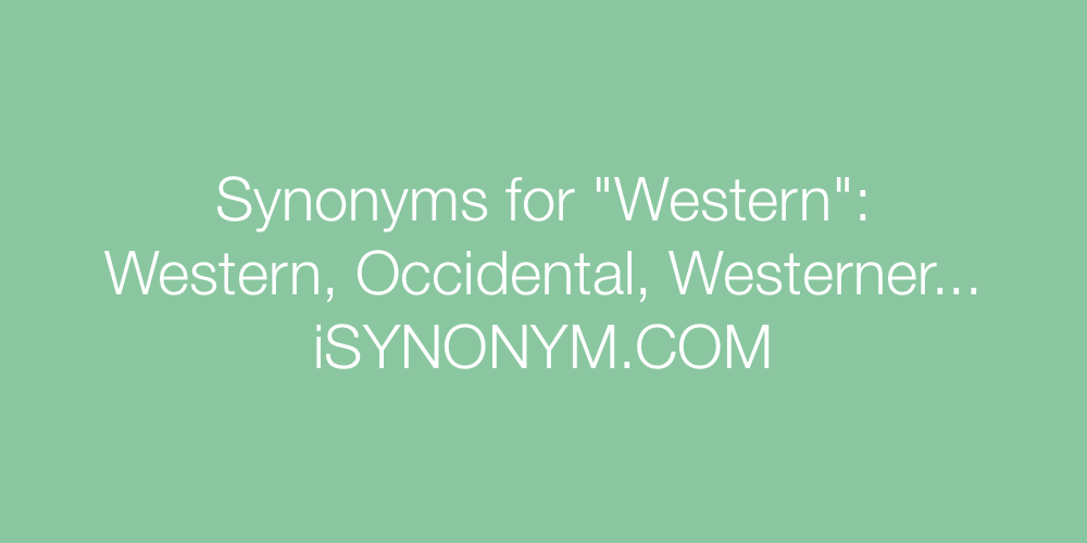 Synonyms Western