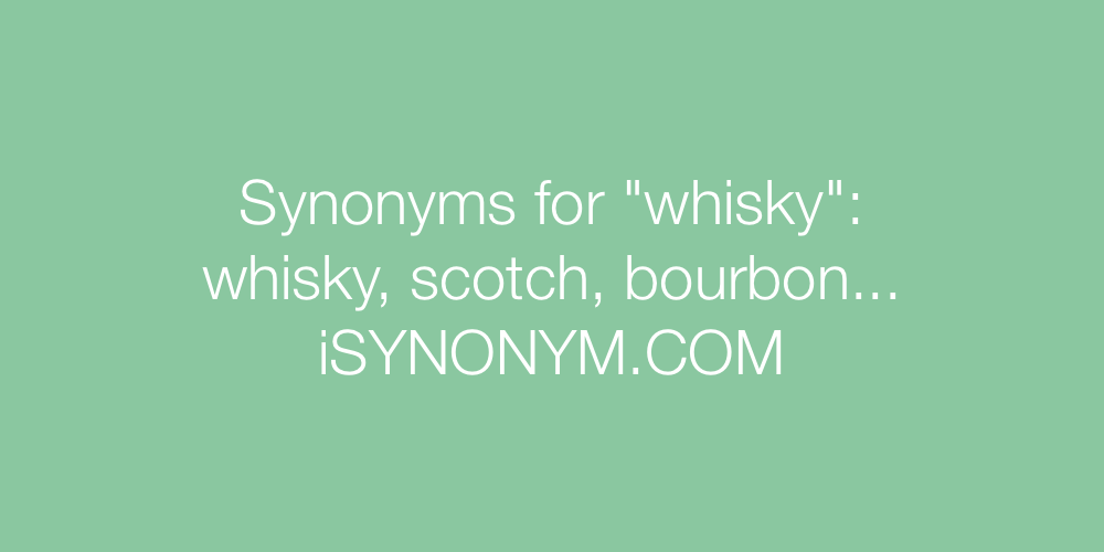 Synonyms whisky
