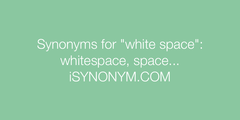 Synonyms white space