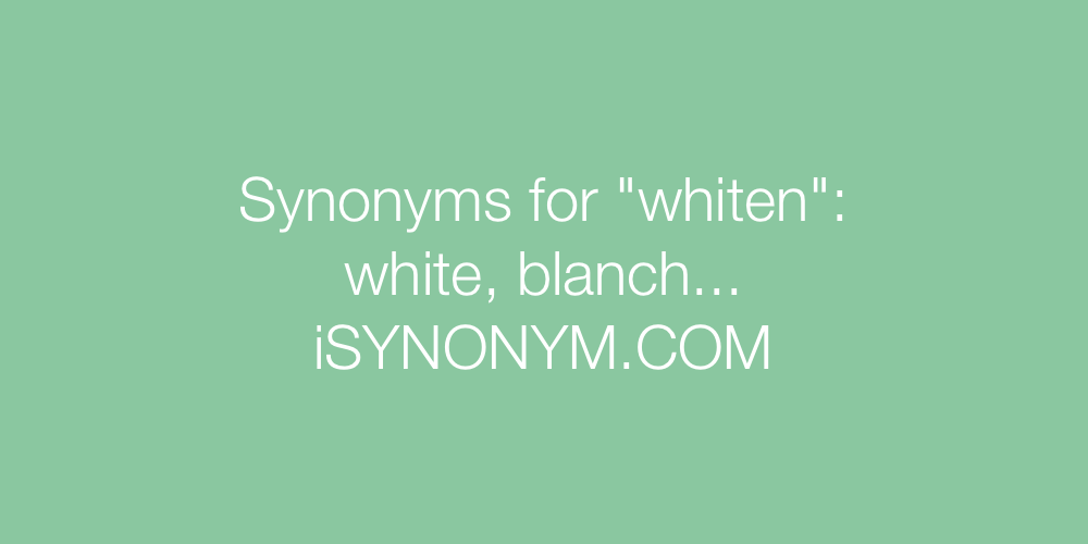Synonyms whiten