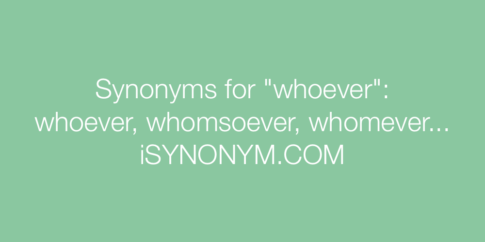 Synonyms whoever