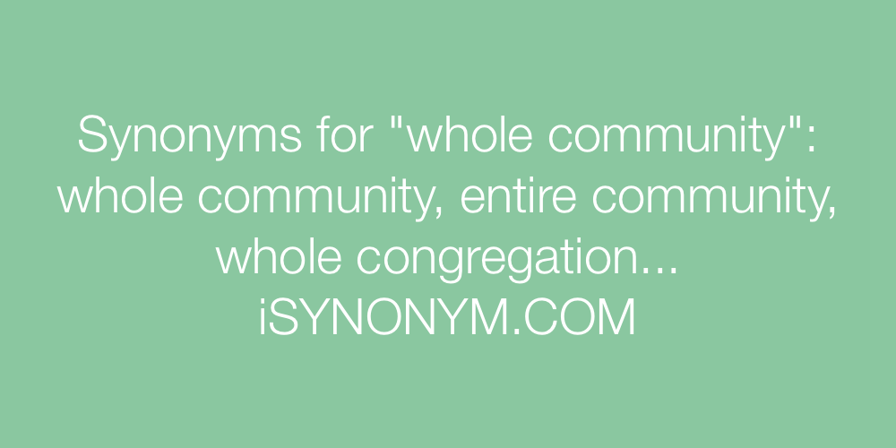 Synonyms whole community