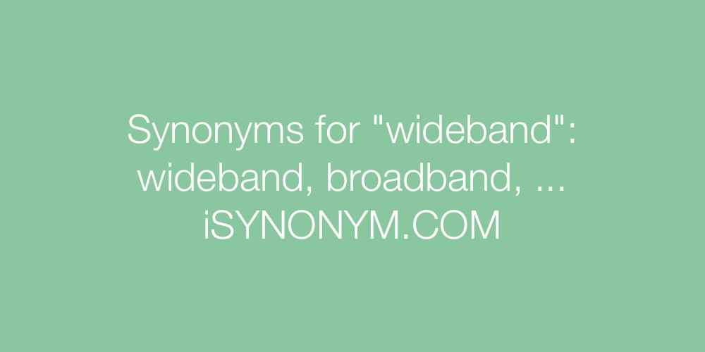 Synonyms wideband