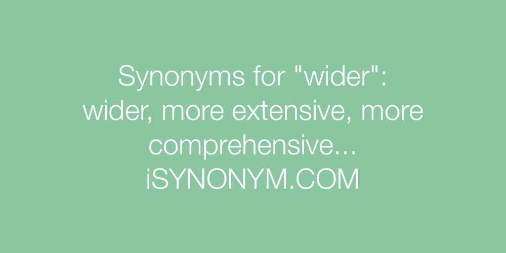 Synonyms wider
