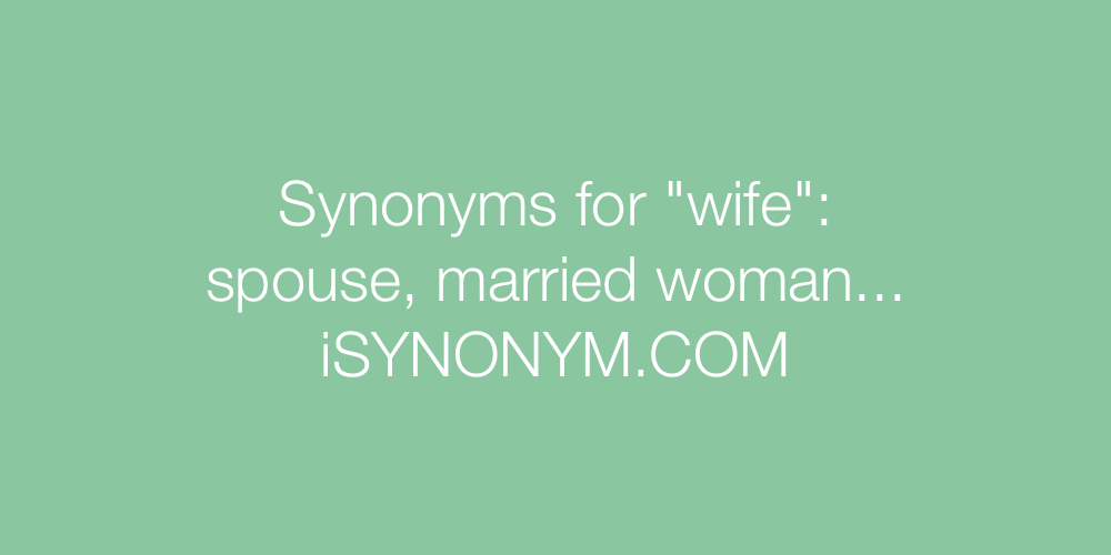 Synonyms wife