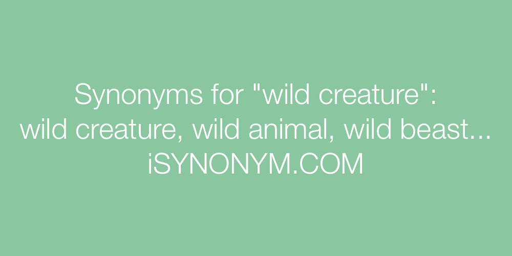 Synonyms wild creature