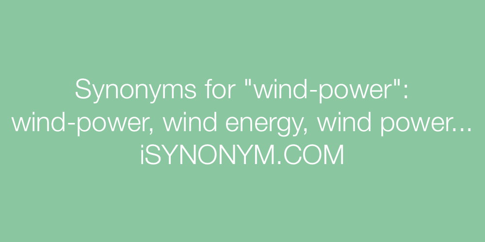 Synonyms wind-power
