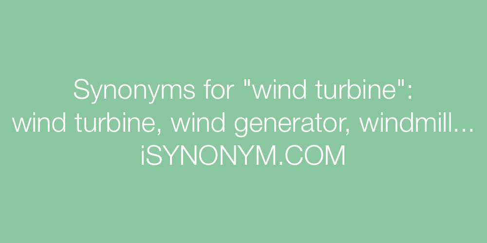 Synonyms wind turbine