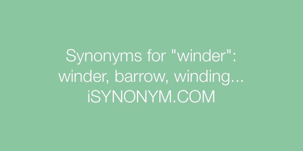 Synonyms winder