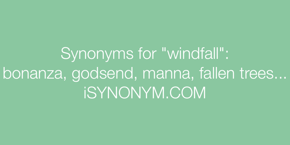 Synonyms windfall