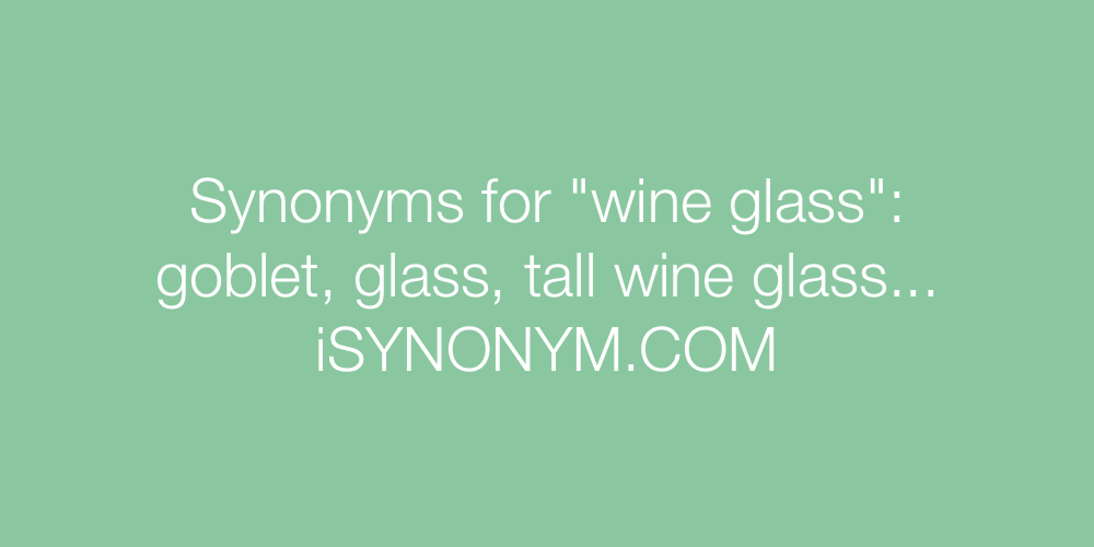 Synonyms wine glass