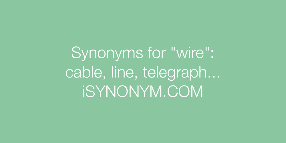 Synonyms wire