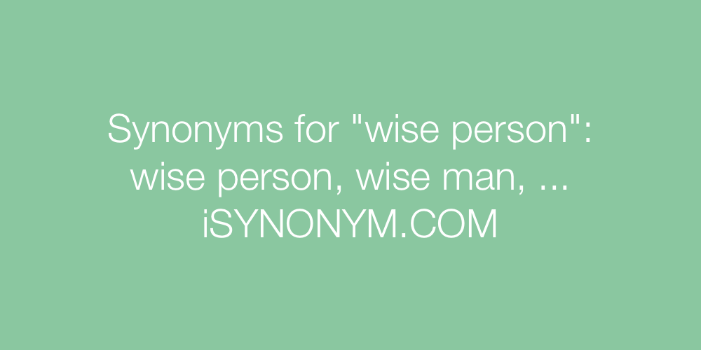 Synonyms wise person