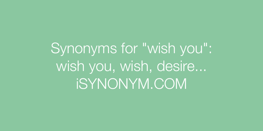 Synonyms wish you