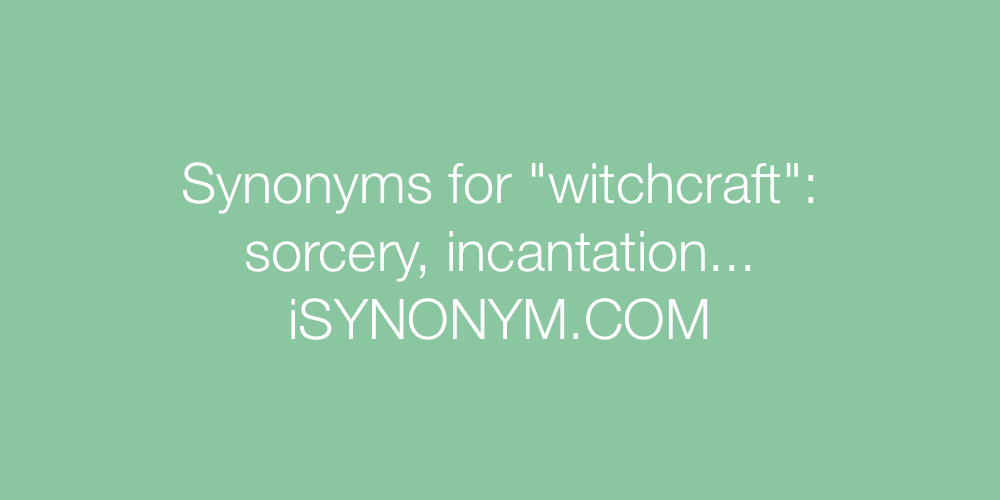 Synonyms witchcraft