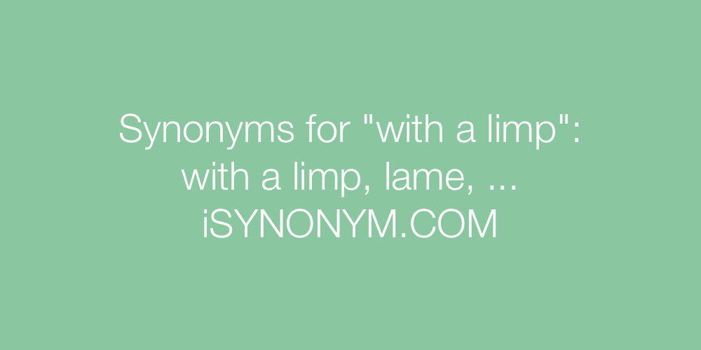 Synonyms with a limp