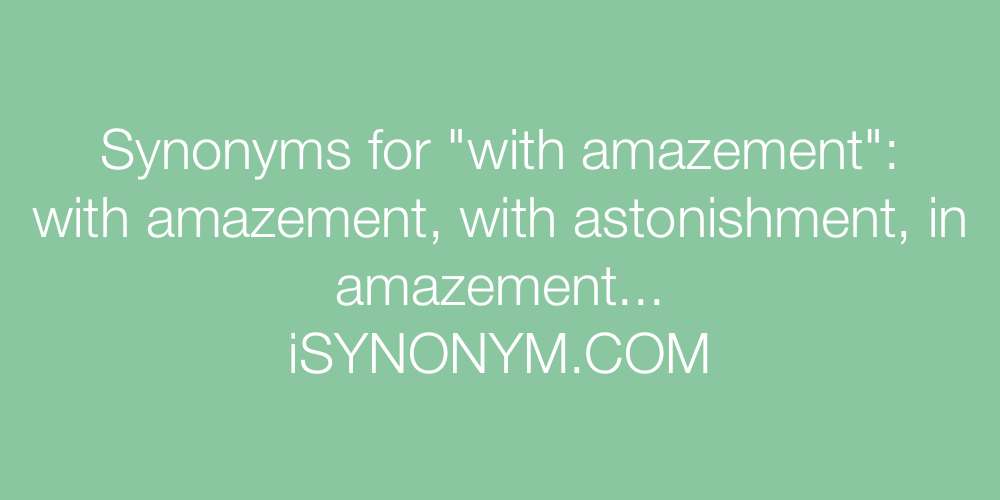 Synonyms with amazement