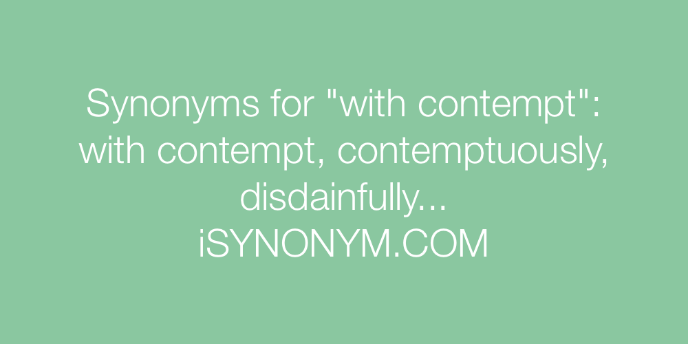 Synonyms with contempt