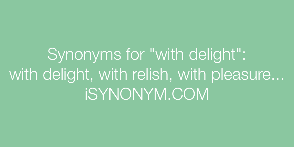 Synonyms with delight