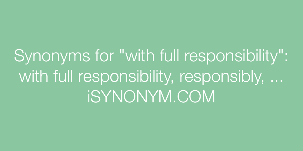 Synonyms with full responsibility