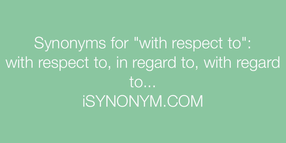 Synonyms with respect to