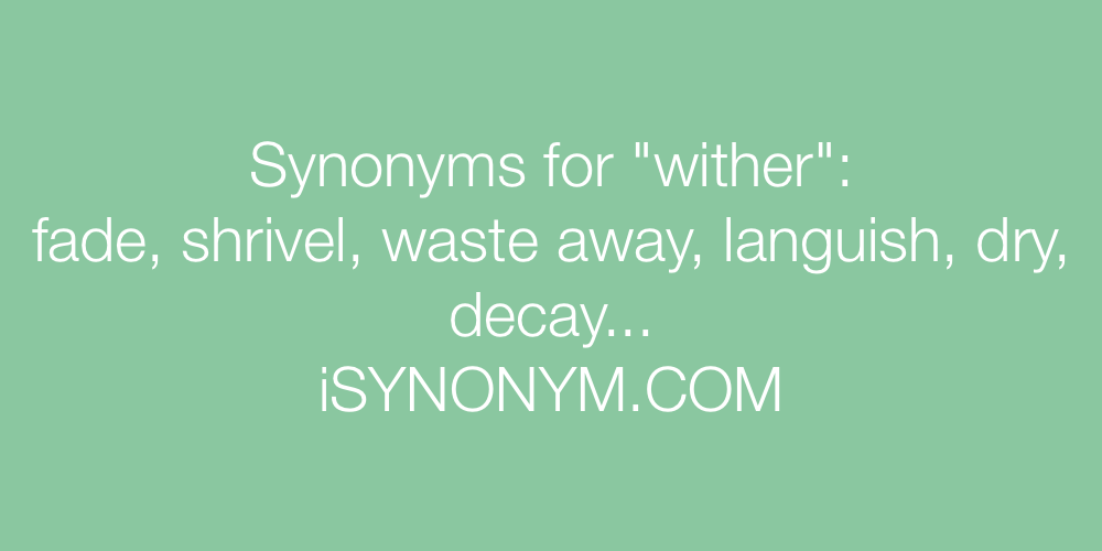 Synonyms wither