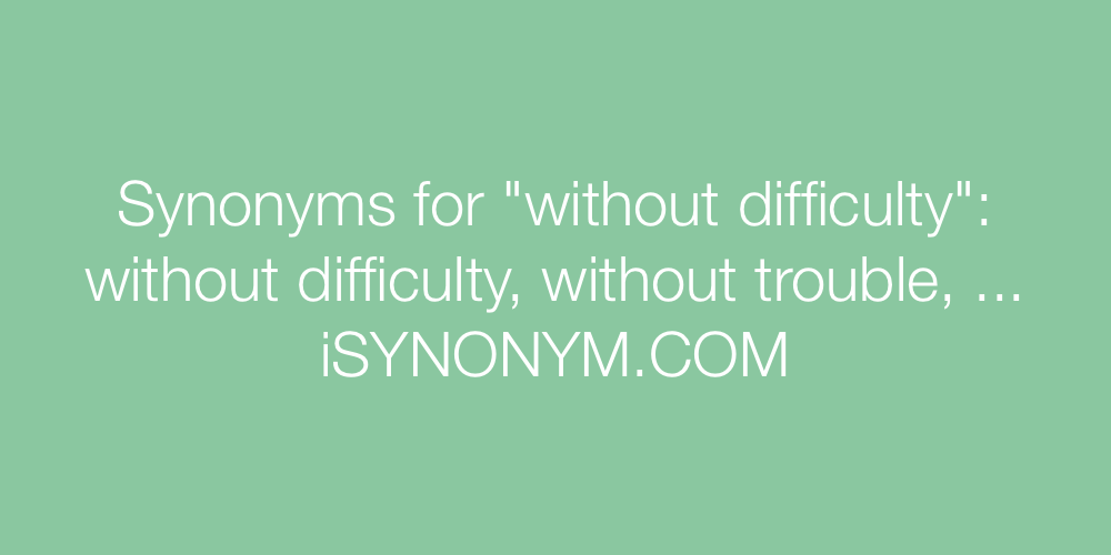 Synonyms without difficulty