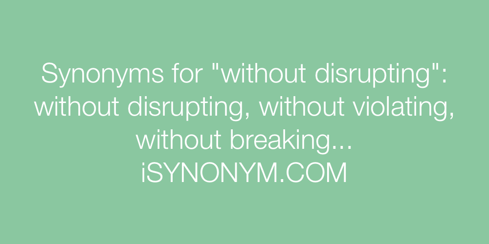 Synonyms without disrupting