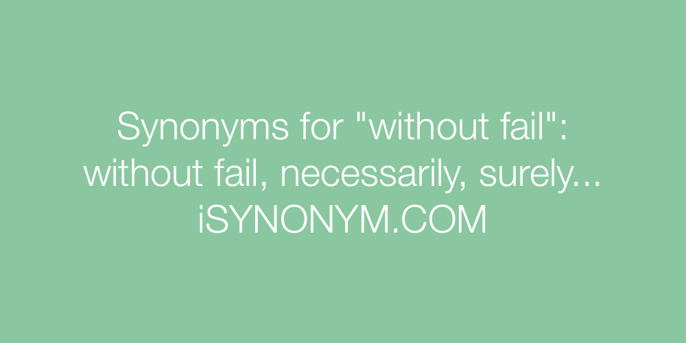 Synonyms without fail