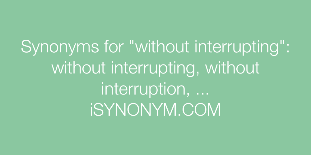 Synonyms without interrupting