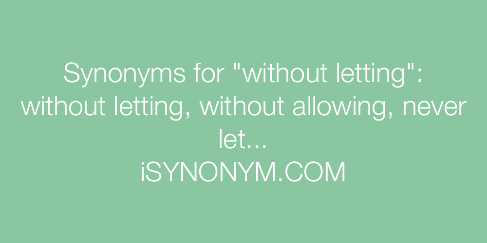 Synonyms without letting