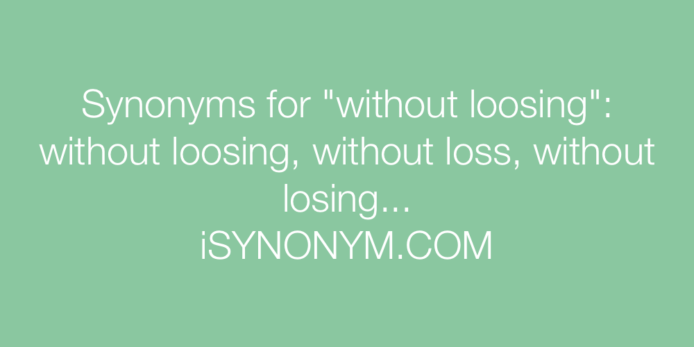 Synonyms without loosing