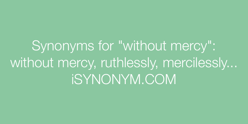 Synonyms without mercy