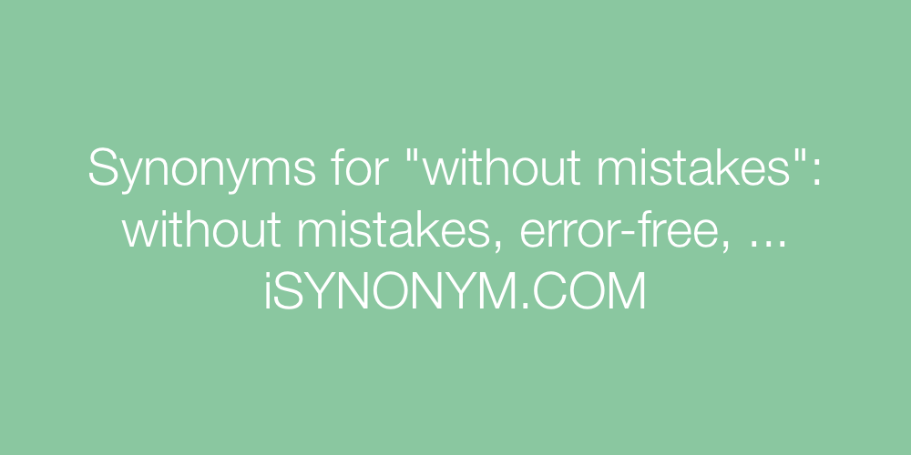 Synonyms without mistakes