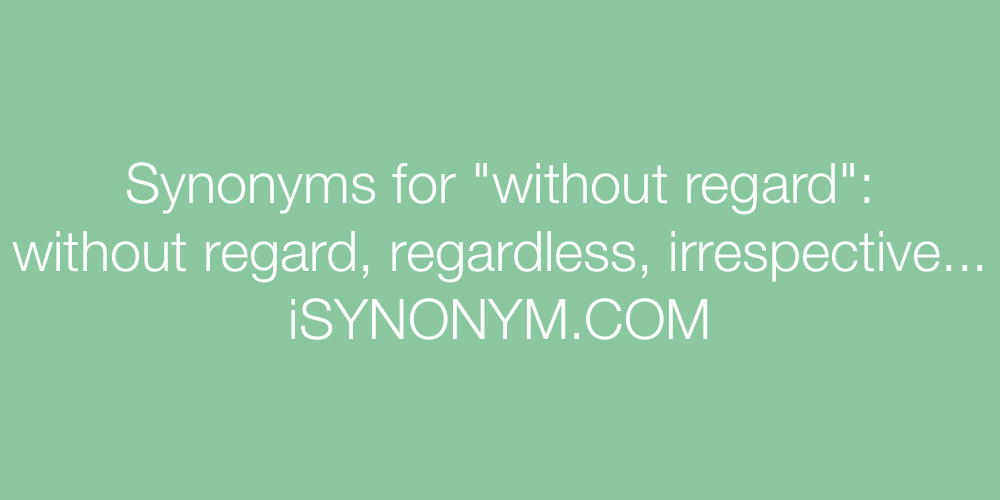 Synonyms without regard