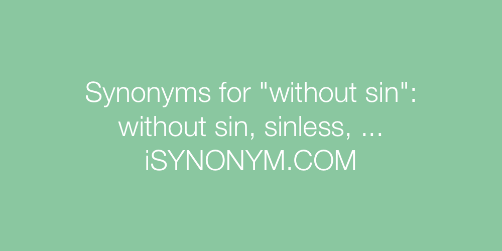Synonyms without sin