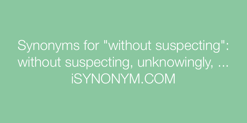 Synonyms without suspecting