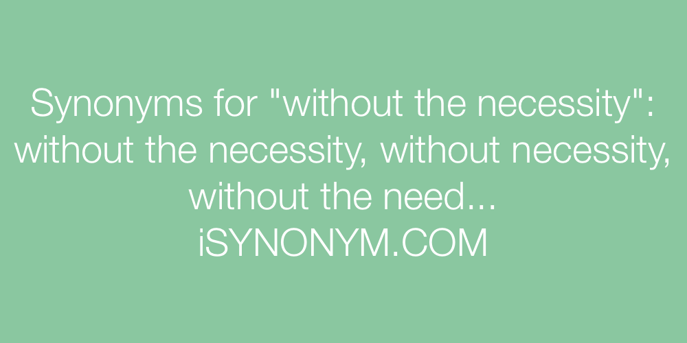 Synonyms without the necessity