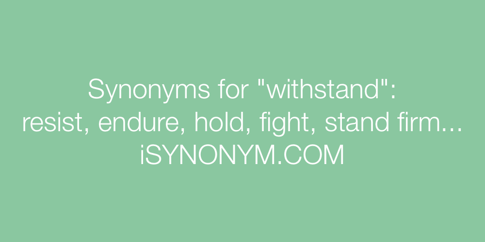 Synonyms withstand