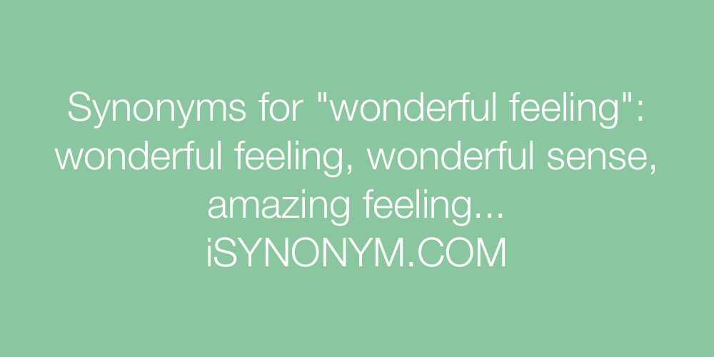Synonyms wonderful feeling
